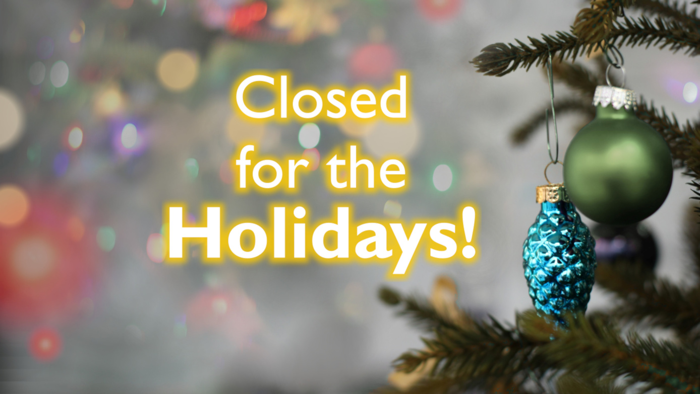 Closed for the holidays Christmas